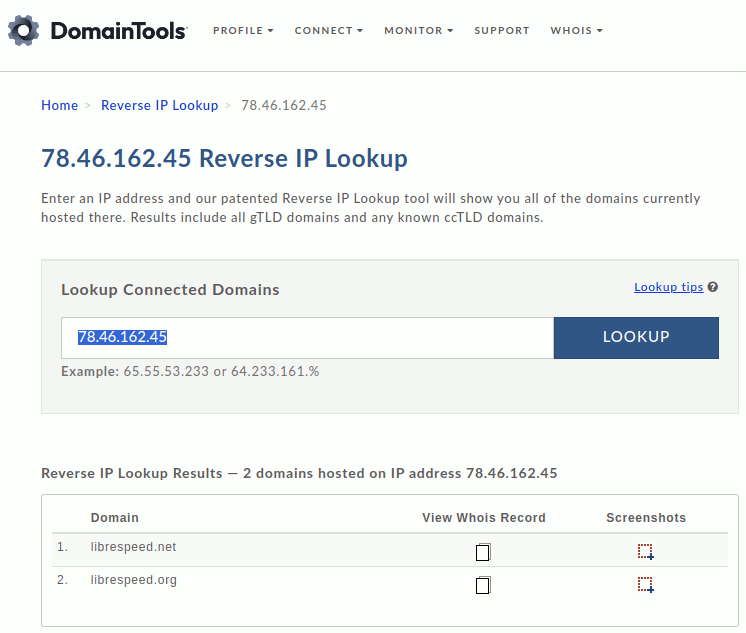 The reverse lookup with DomainTools gives librespeed.net and librespeed.org as result