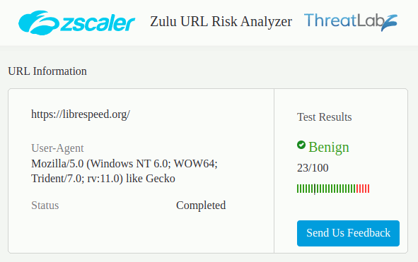 Zscaler's Zulu URL Risk Analyzer states that the LibreSpeed homepage is benign (score 23/100)